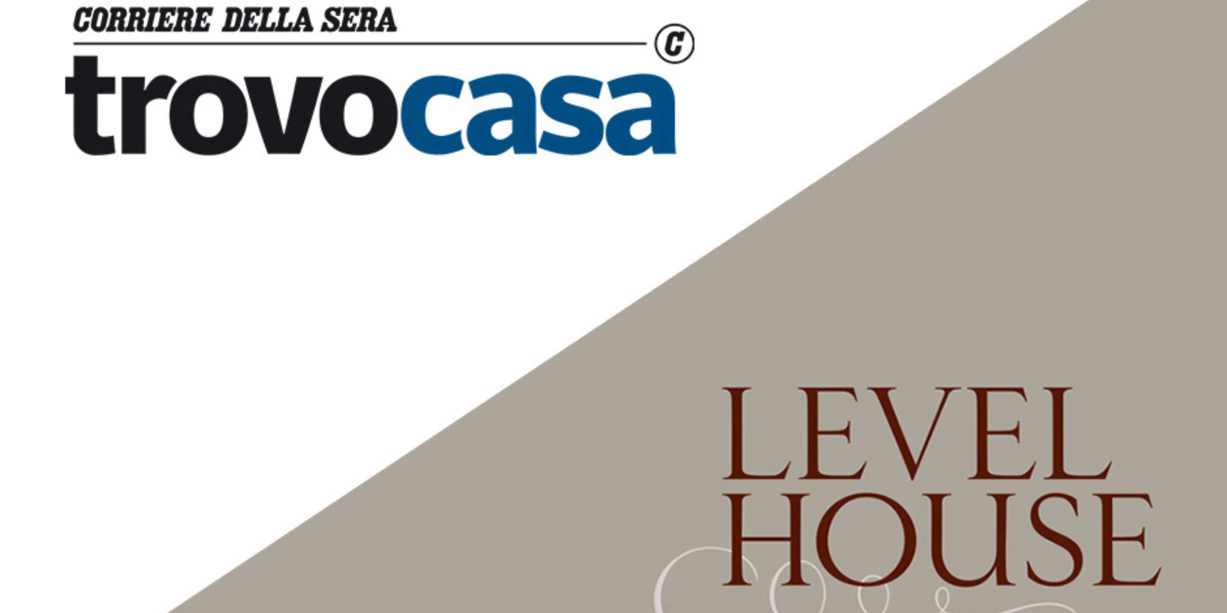 Level House su TrovoCasa: immobiliare numero uno del settore